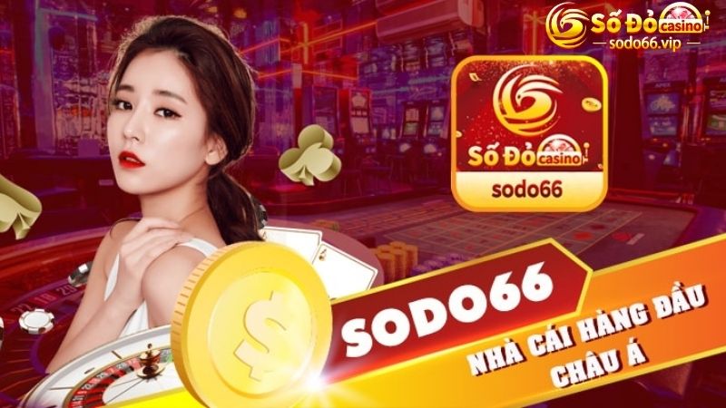 Nhà cái Sodo uy tín hiện nay